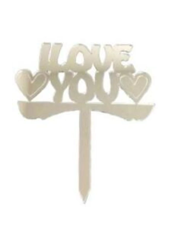 I Love You Yazılı Pasta ve Cupcake Süsü Gümüş Pleksi 12x15cm