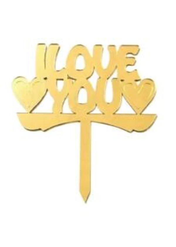I Love You Yazılı Pasta ve Cupcake Süsü Altın Pleksi 12x15cm