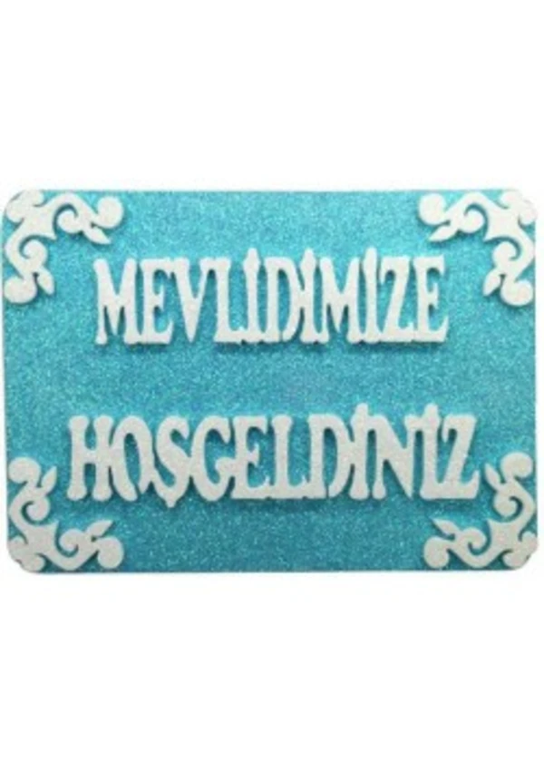Mevlidimize Hoş Geldiniz Mavi Strafor Süs